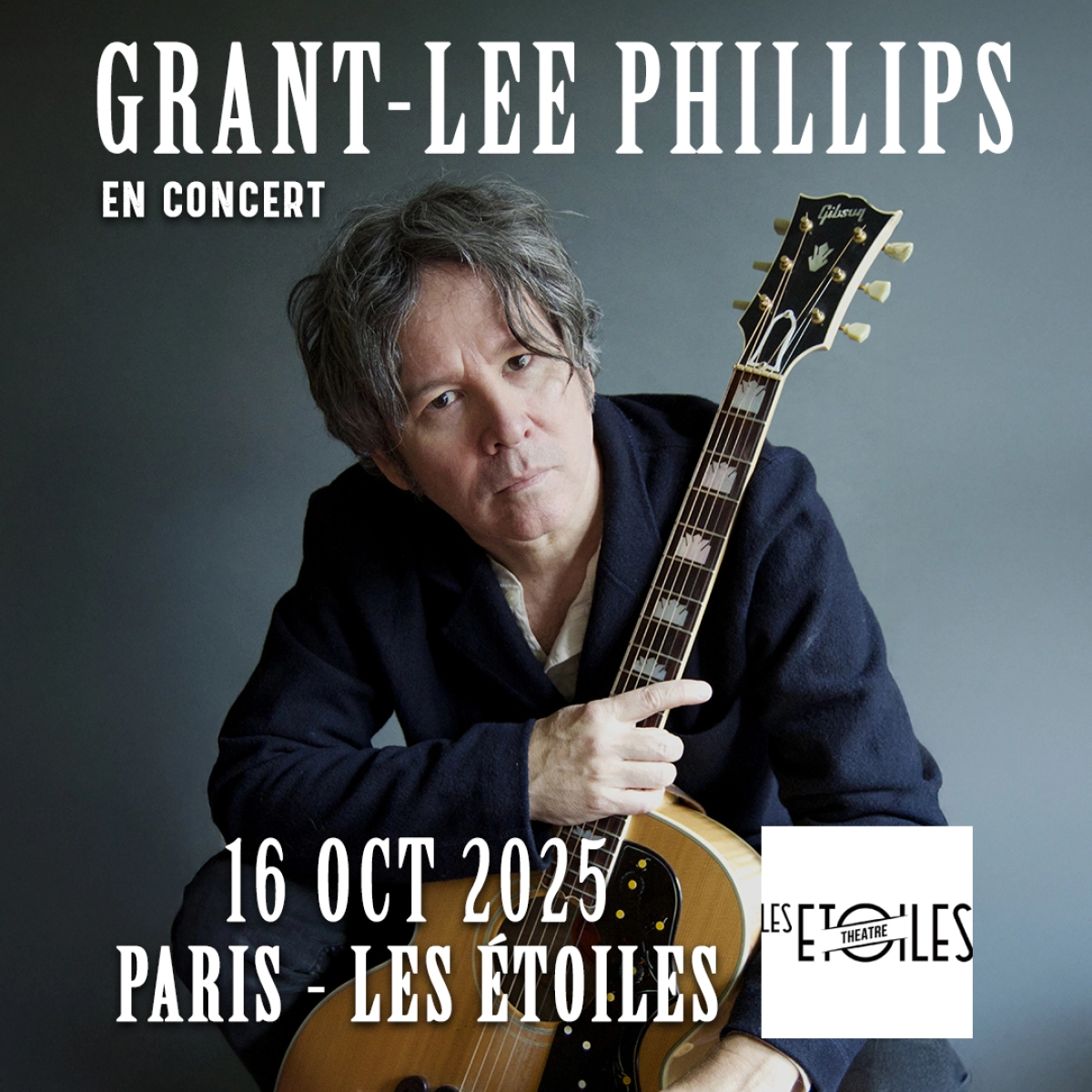 Billets Grant-Lee Phillips (Les Etoiles - Paris)
