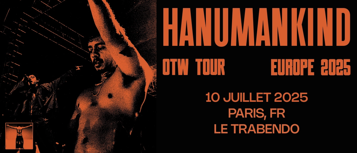 Billets Hanumankind (Le Trabendo - Paris)