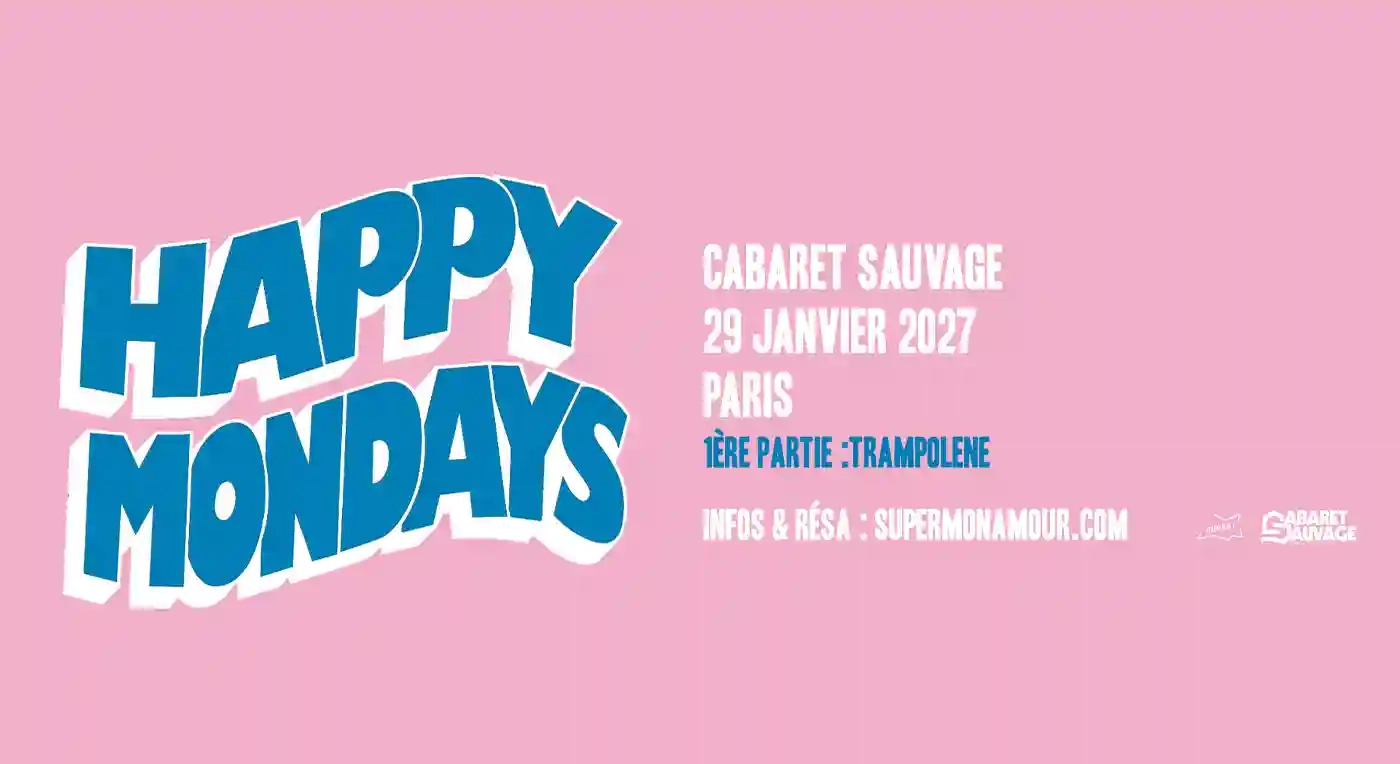 Happy Mondays at Cabaret Sauvage Tickets
