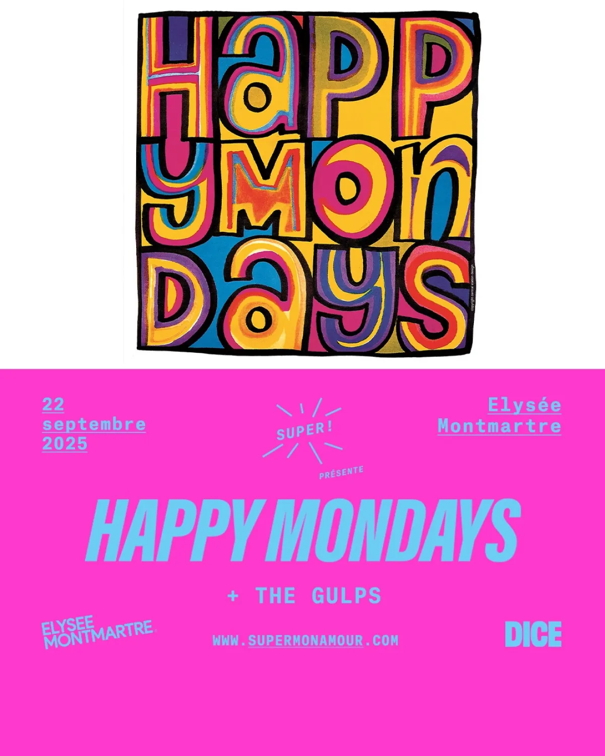 Billets Happy Mondays (Elysee Montmartre - Paris)