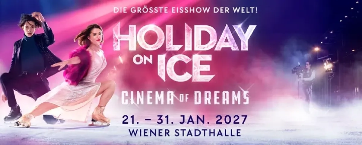 Holiday On Ice - Cinema Of Dreams en Wiener Stadthalle Tickets
