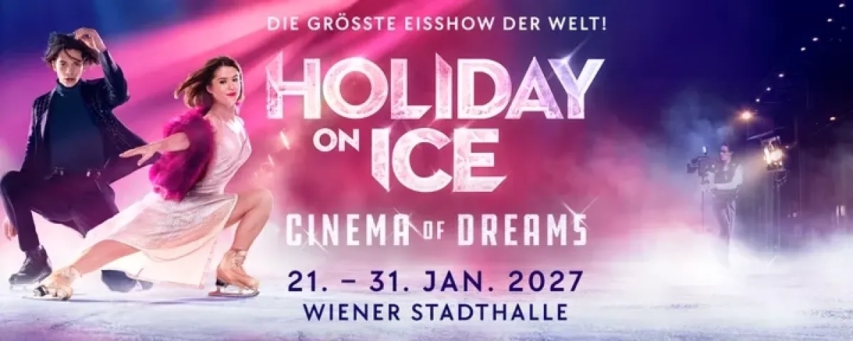 Holiday On Ice - Cinema Of Dreams en Wiener Stadthalle Tickets