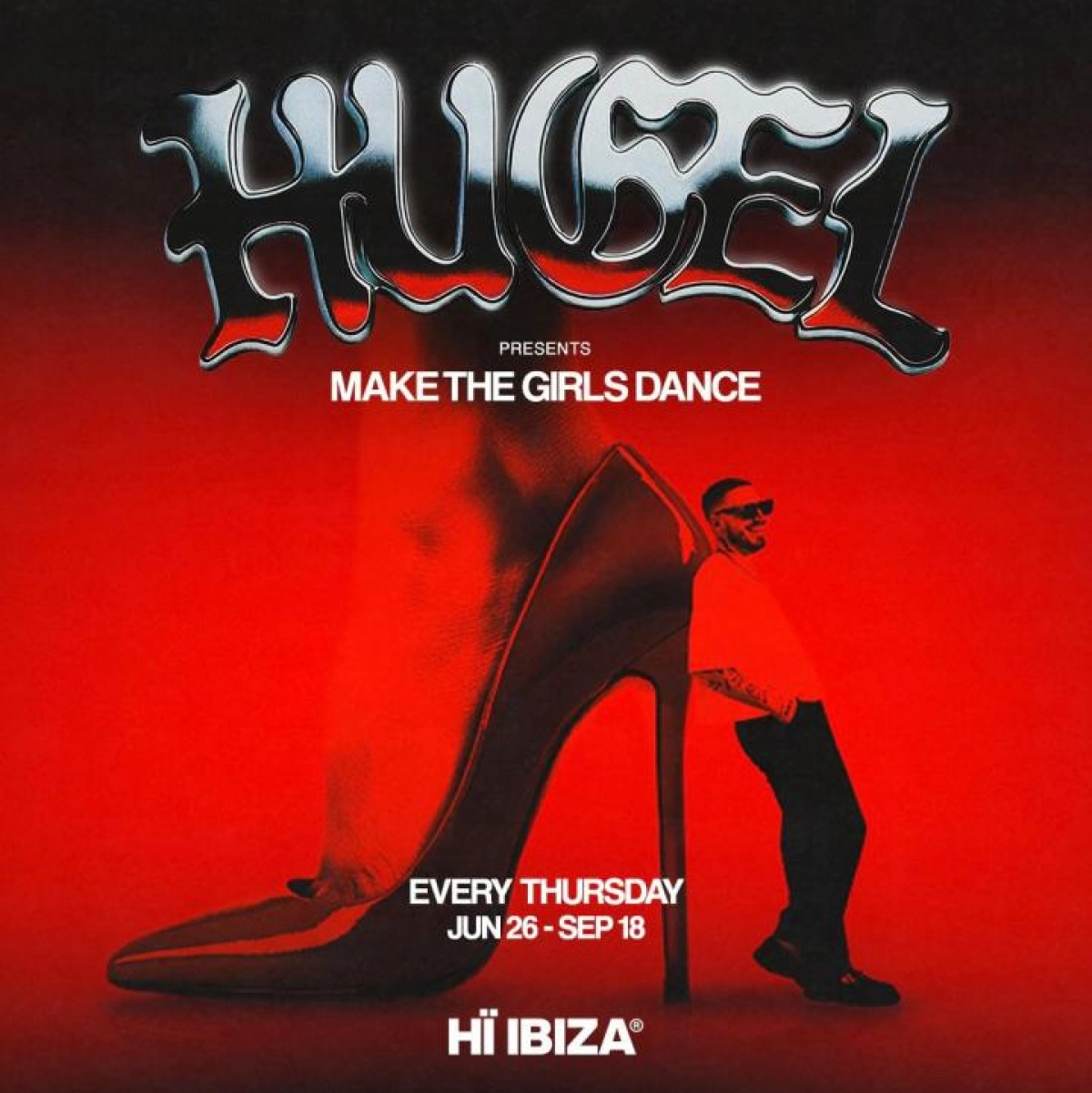 Billets Hugel Presents Make The Girls Dance (Hï Ibiza - Ibiza)