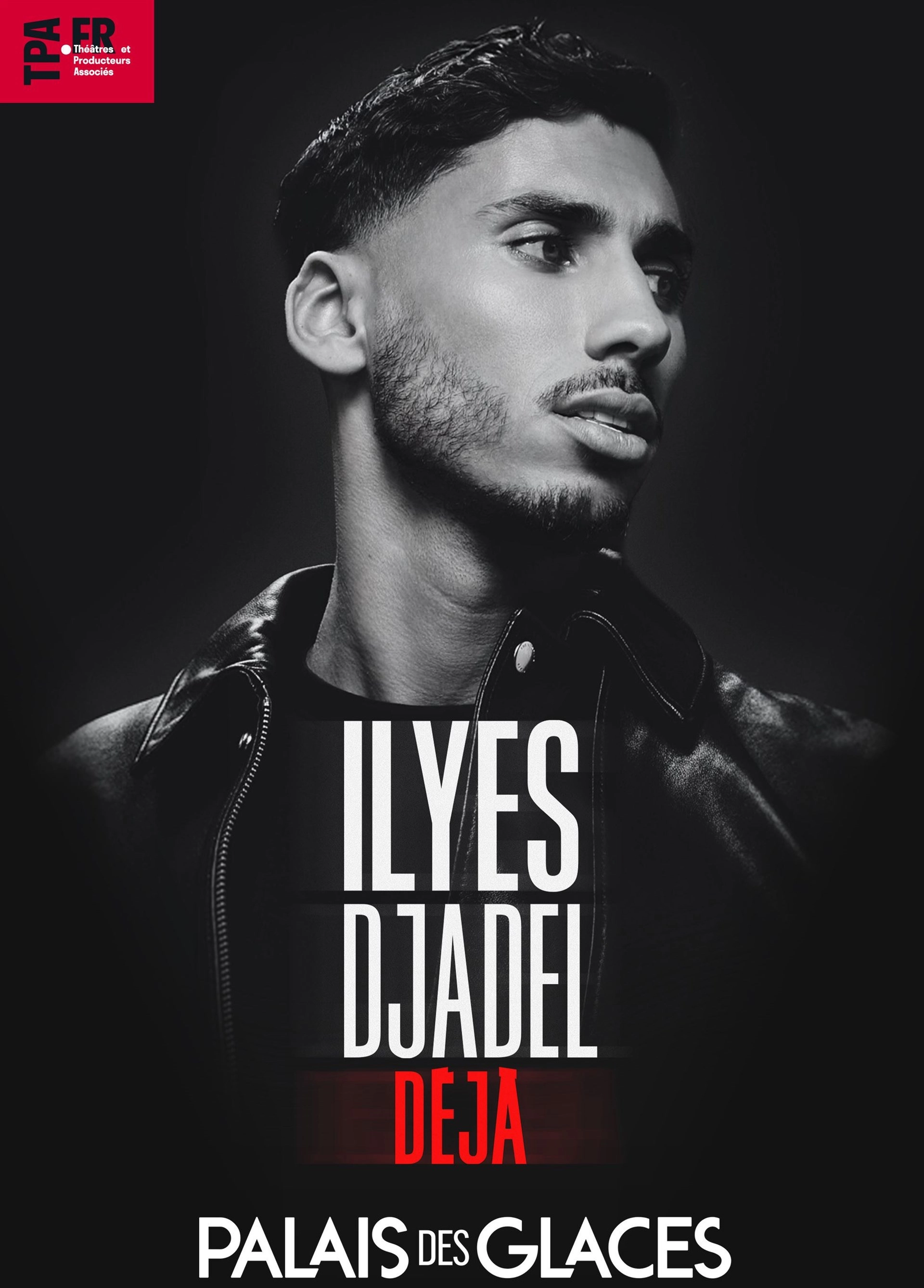 Ilyes Djadel at Palais des Glaces Tickets