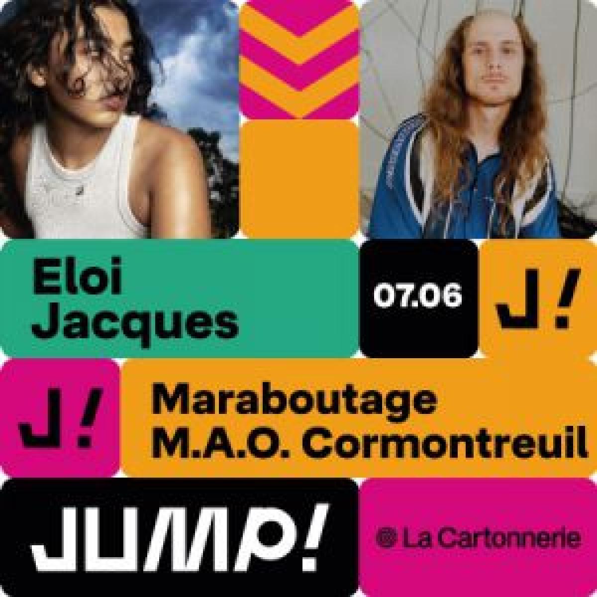 Jacques - Maraboutage - Eloi - al La Cartonnerie Tickets