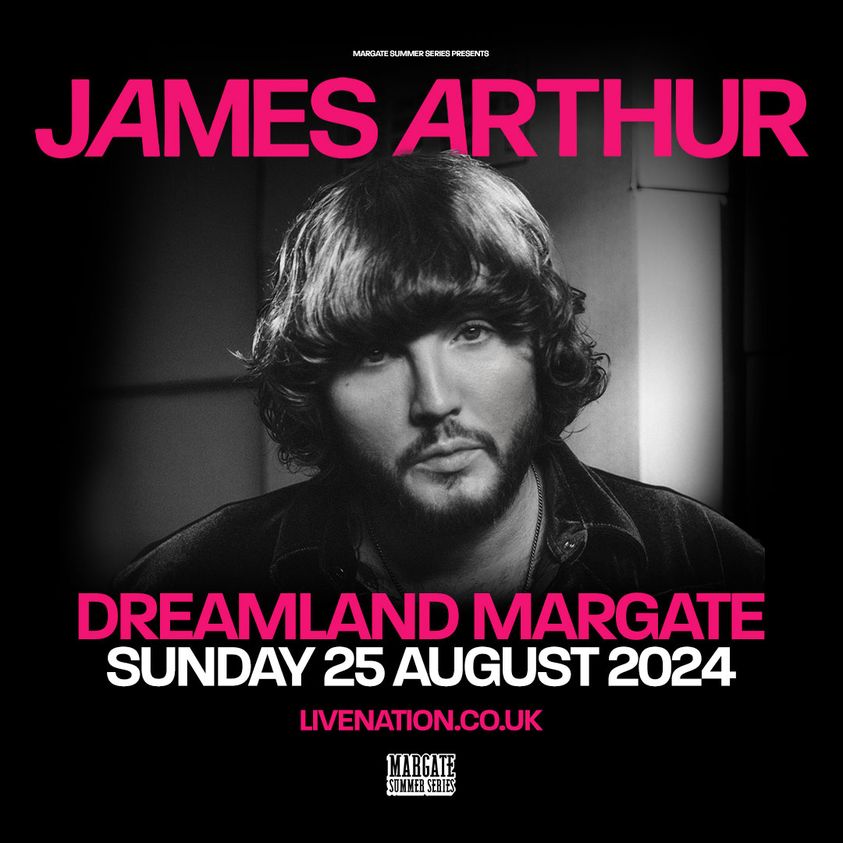 Billets James Arthur (Dreamland Margate - Margate)