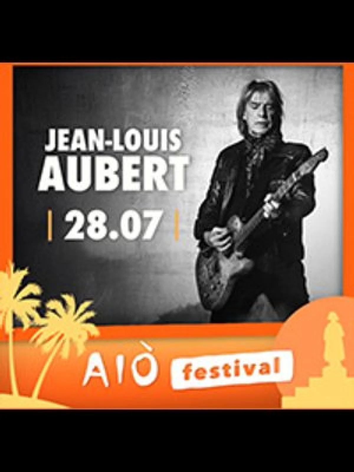 Billets Jean-Louis Aubert (Theatre de Verdure du Casone - Ajaccio)