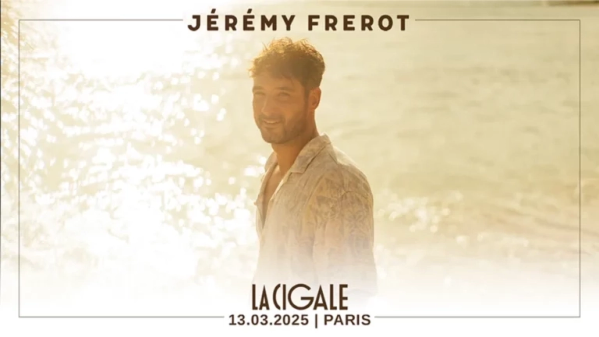 Jeremy Frerot at La Cigale Tickets