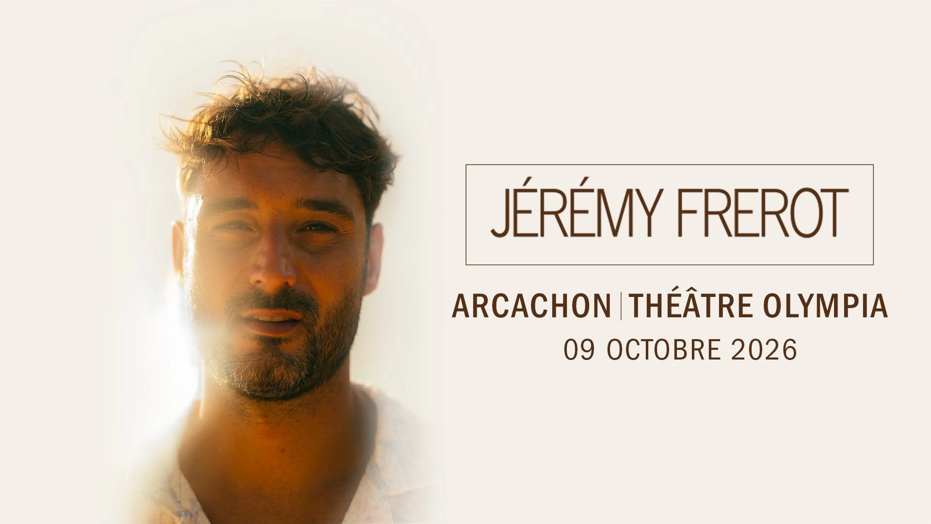 Jeremy Frerot at Olympia Arcachon Tickets