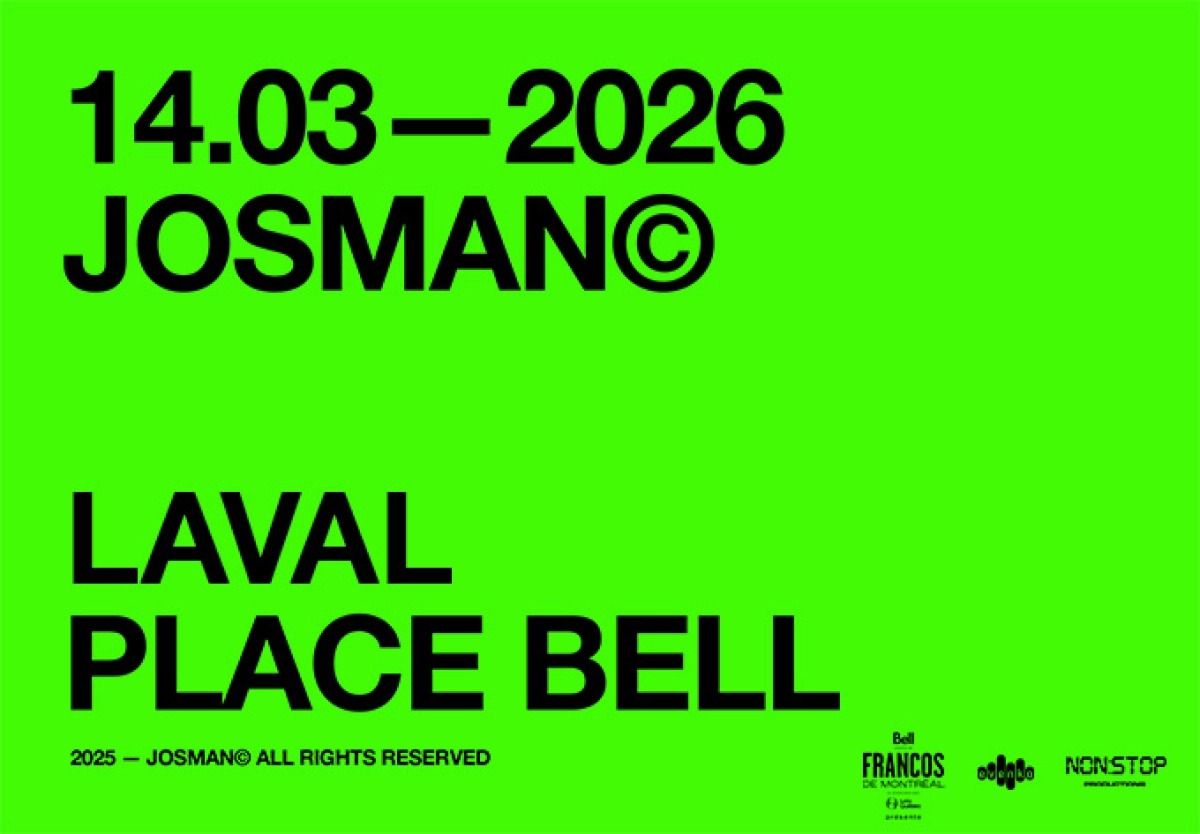 Josman at Place Bell Tickets