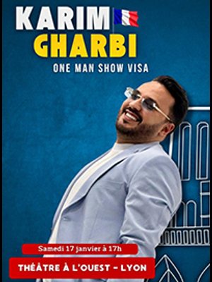 Billets Karim Gharbi (Théâtre à l'Ouest Lyon - Lyon)