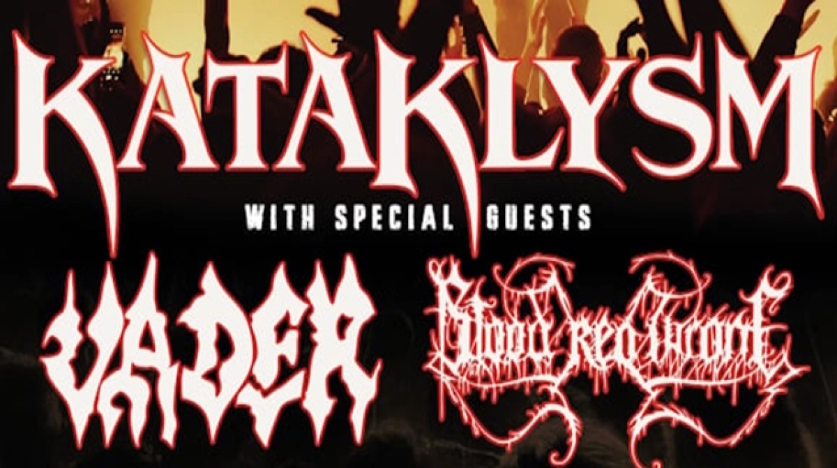 Kataklysm - Vader - Blood Red Throne at Le Bikini Tickets