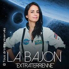 Billets La Bajon - Extraterrienne (tournée 2023) (Theatre Femina - Bordeaux)