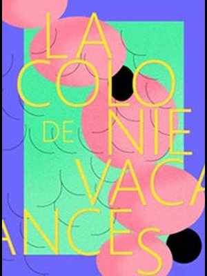 La Colonie de Vacances in der Cabaret Sauvage Tickets