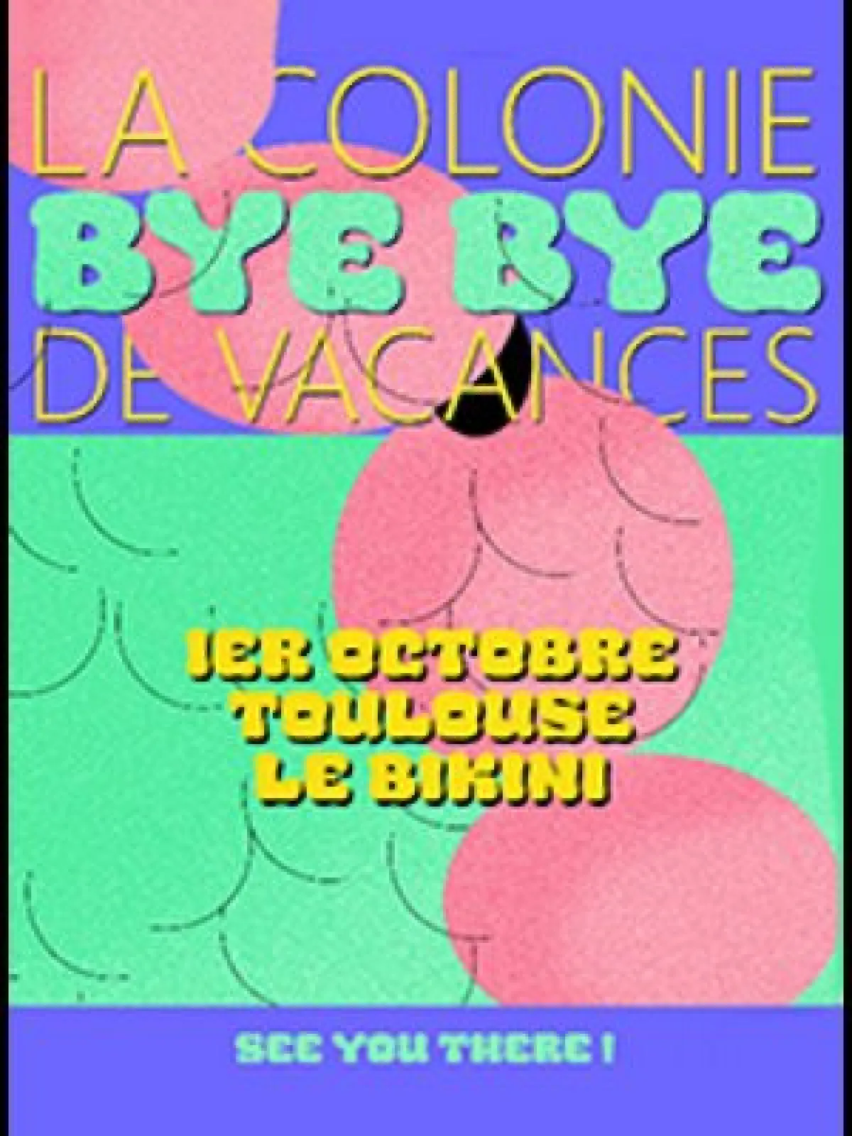 La Colonie de Vacances en Le Bikini Tickets