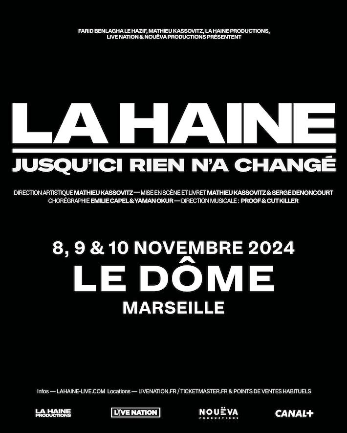 Billets La Haine (Le Dome - Marseille)