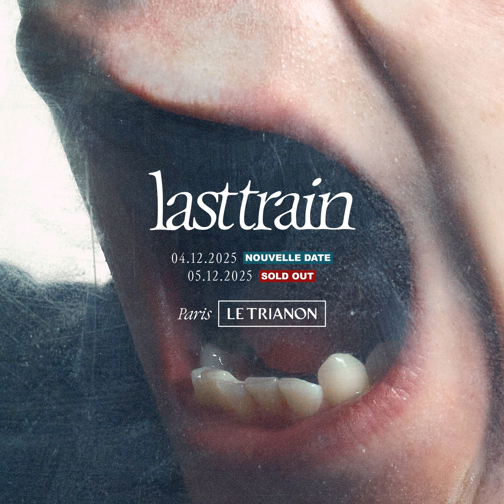 Billets Last Train (Le Trianon - Paris)