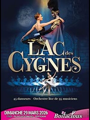 Billets Le Lac Des Cygnes (Palais Des Congres Perpignan - Perpignan)