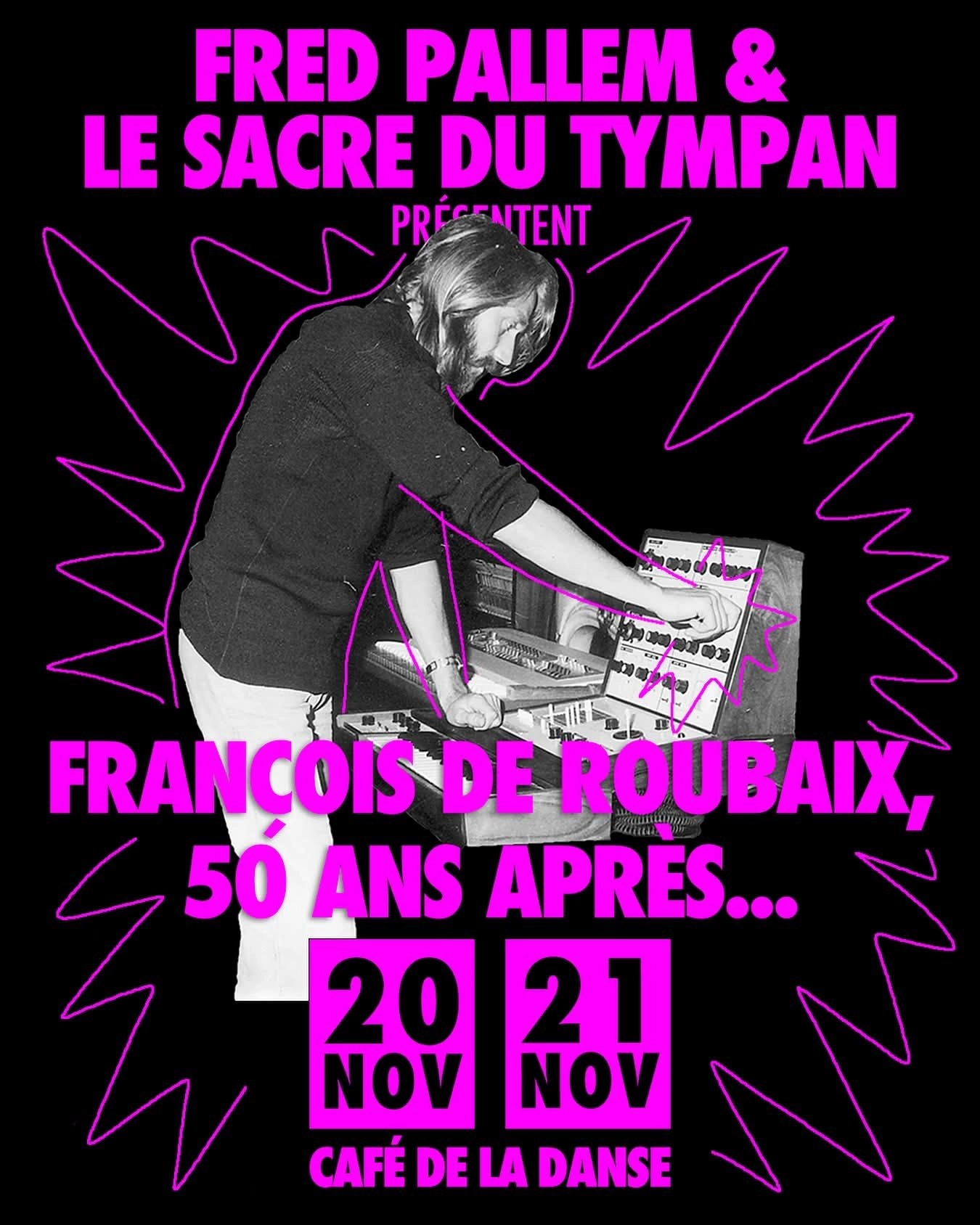 Billets Le Sacre Du Tympan (Cafe De la Danse - Paris)
