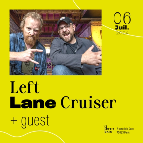 Left Lane Cruiser at Petit Bain Tickets