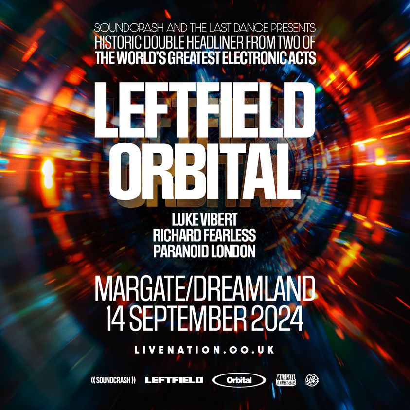 Billets Leftfield - Orbital (Dreamland Margate - Margate)