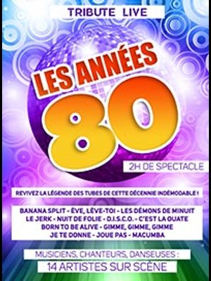 Billets Les Annees 80 (Arenes de Palavas - Palavas Les Flots)