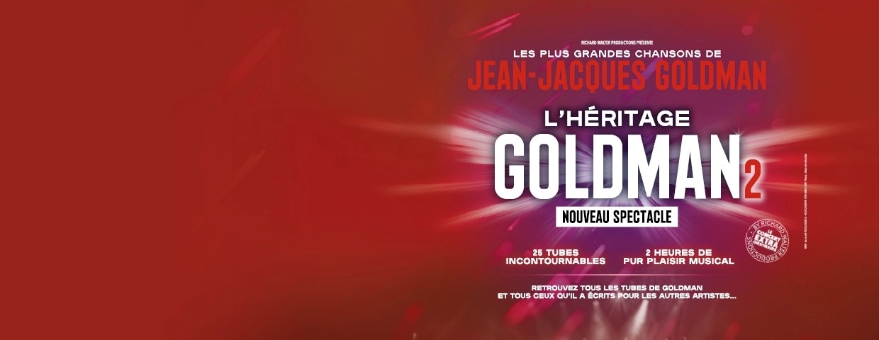 L'héritage Goldman 2 - Nouveau Spectacle en Ainterexpo Tickets