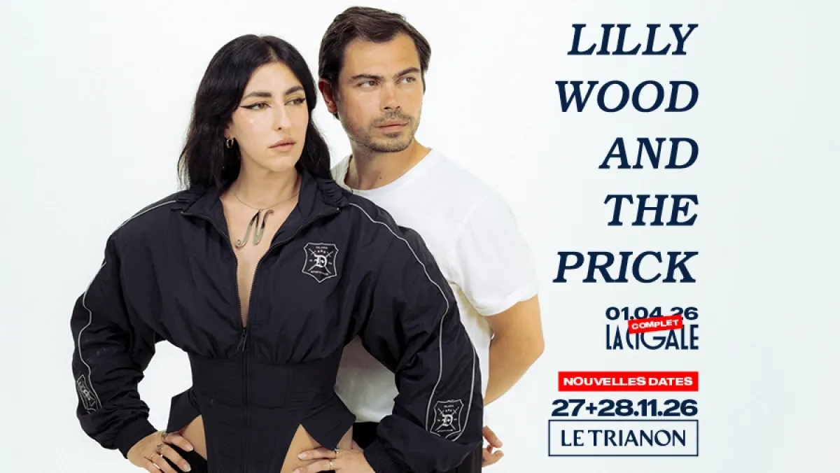 Billets Lilly Wood And The Prick (Le Trianon - Paris)