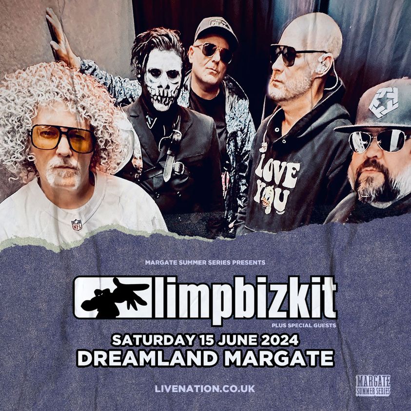 Limp Bizkit in der Dreamland Margate Tickets