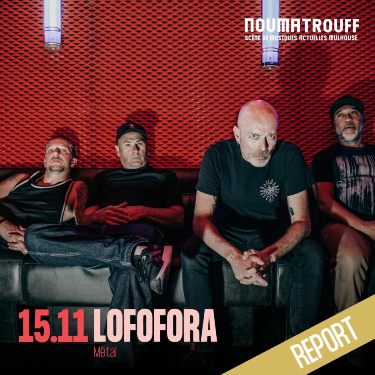 Billets Lofofora (Le Noumatrouff - Mulhouse)