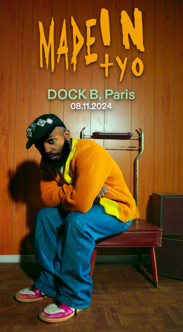 Billets MadeinTYO (Dock B Pantin - Paris)