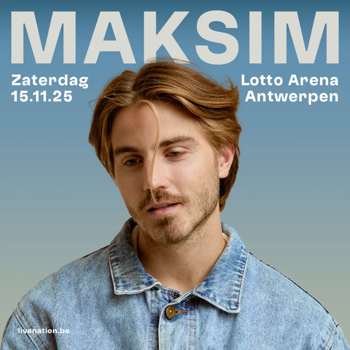 Billets Maksim (Lotto Arena - Anvers)