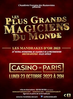 Billets Mandrakes D'or 2023 Les Plus Grands Magiciens Du Monde (Casino de Paris - Paris)