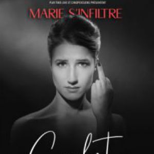 Marie s'infiltre at Centre des Congres Angers Tickets