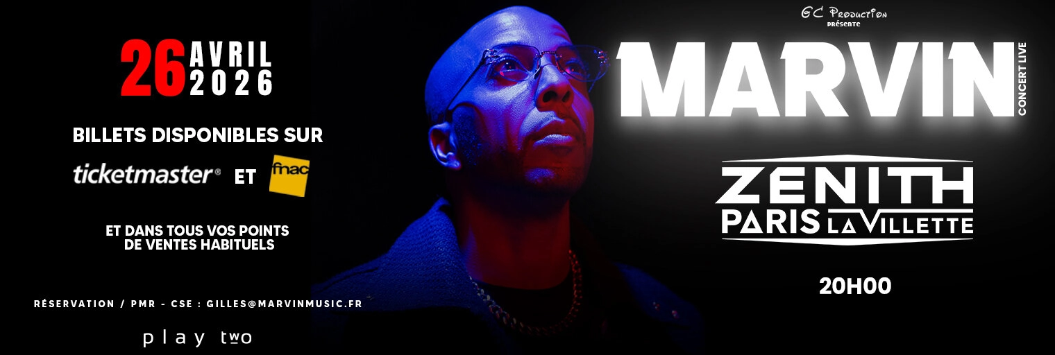 Billets Marvin (Zenith Paris - Paris)