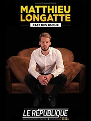 Matthieu Longatte at La Comedie de Toulouse Tickets
