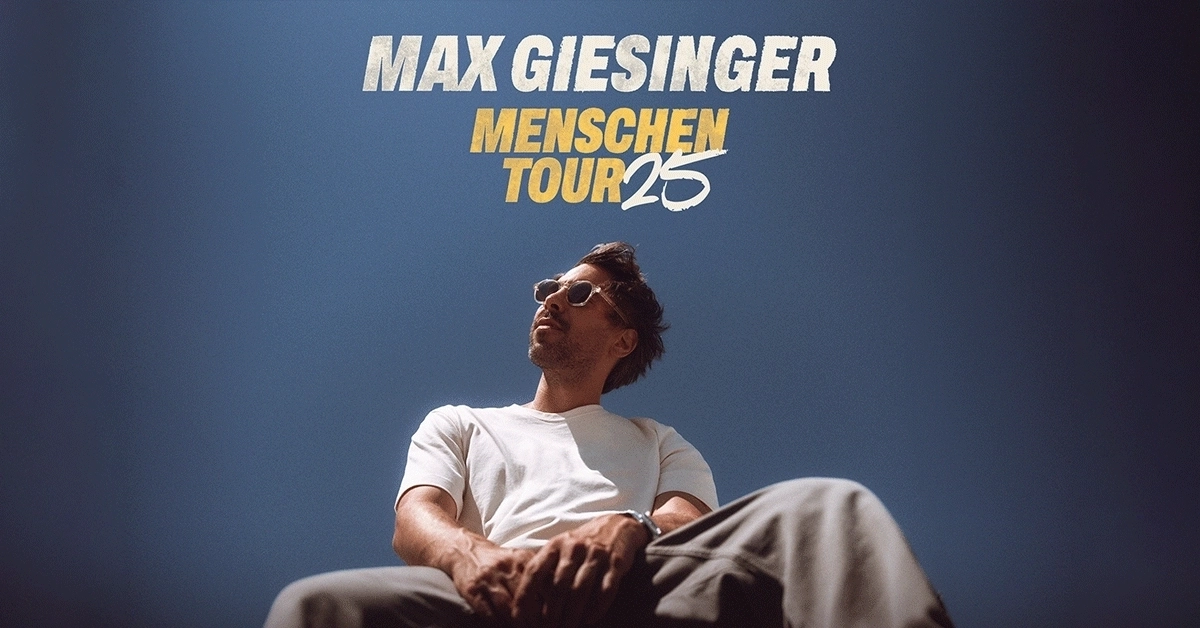 Billets Max Giesinger - Menschen Tour 2025 (Turbinenhalle Oberhausen - Oberhausen)