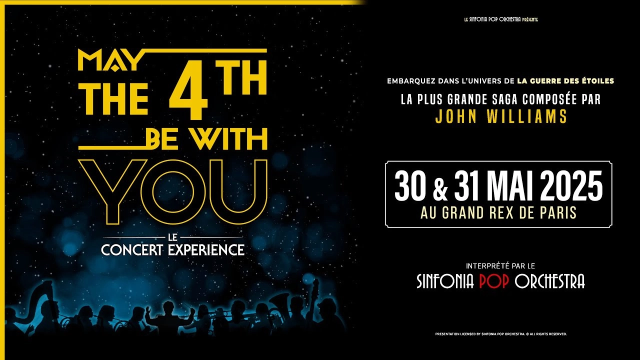 May The 4th Be with You at Le Grand Rex Tickets