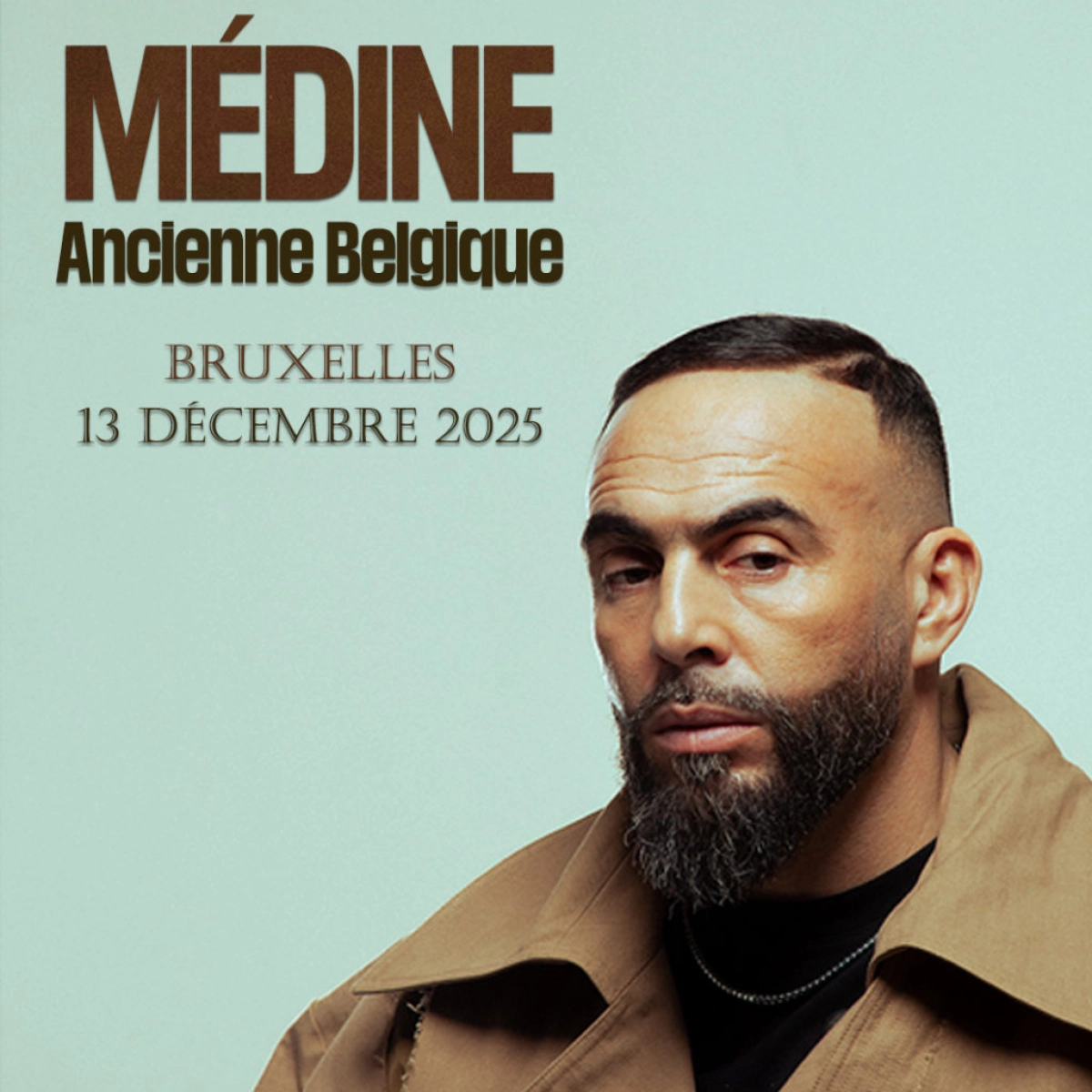 Billets Medine (Ancienne Belgique - Bruxelles)