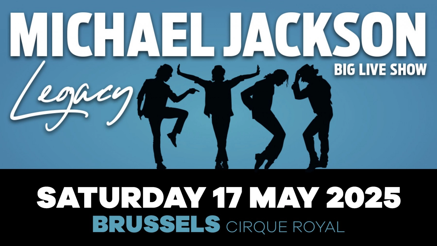 Billets Michael Jackson Legacy (Cirque Royal Bruxelles - Bruxelles)
