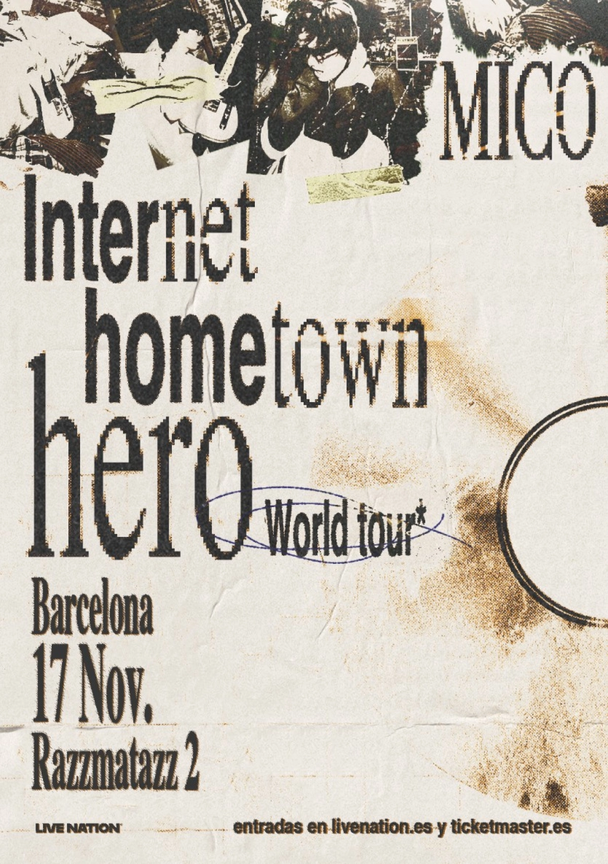 Billets Mico - Internet Hometown Hero (Razzmatazz - Barcelone)