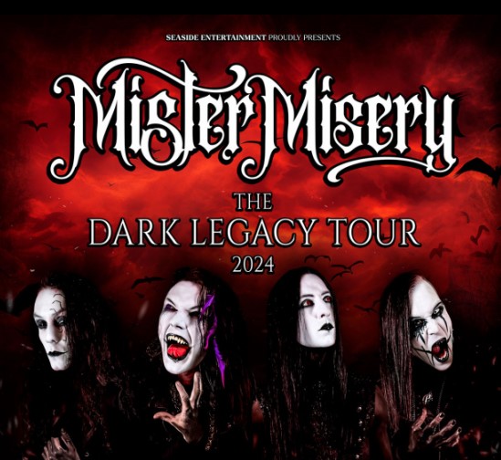 Billets Mister Misery - Dark Legacy Tour 2024 (Das Bett - Francfort)