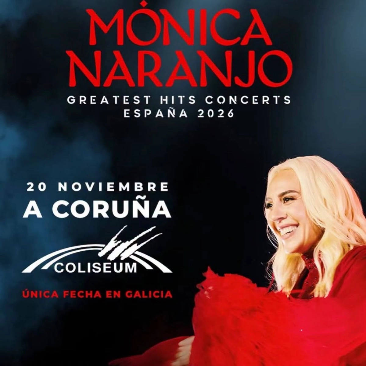 Billets Monica Naranjo (Coliseum da Coruna - La Coruna)