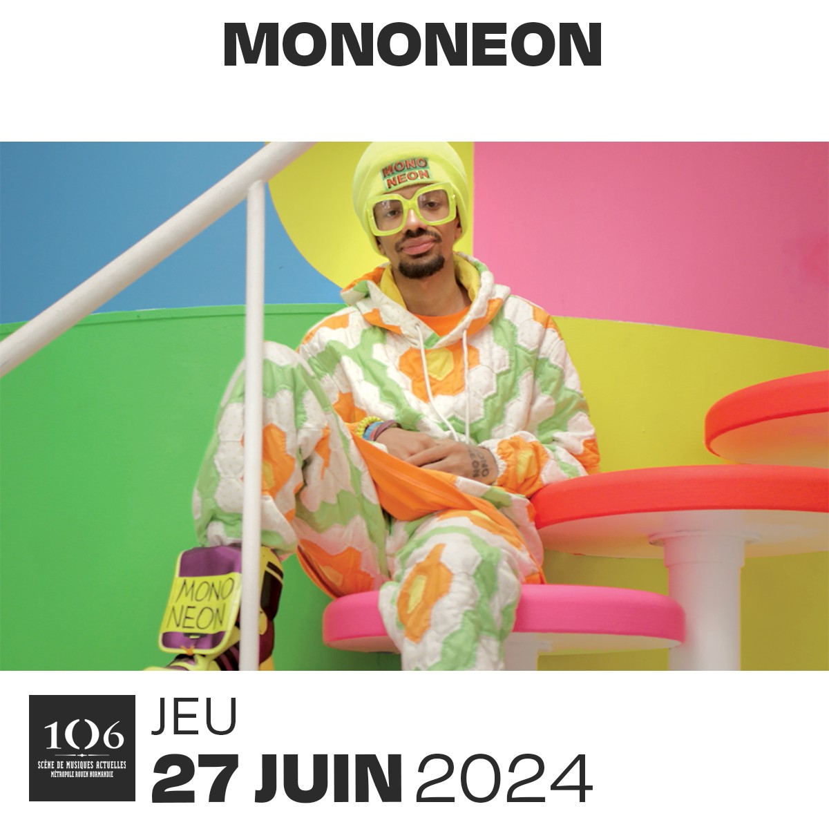 MonoNeon en Le 106 Tickets