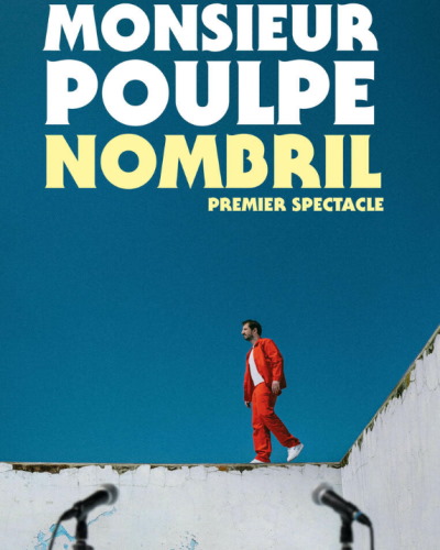 Billets Monsieur Poulpe - Nombril (Le Splendid Lille - Lille)