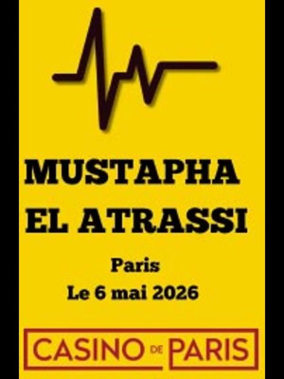 Mustapha el Atrassi at Casino de Paris Tickets