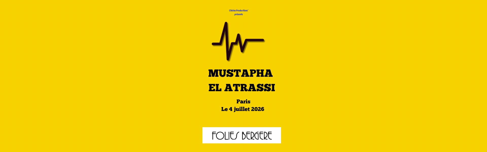Mustapha el Atrassi at Folies Bergere Tickets