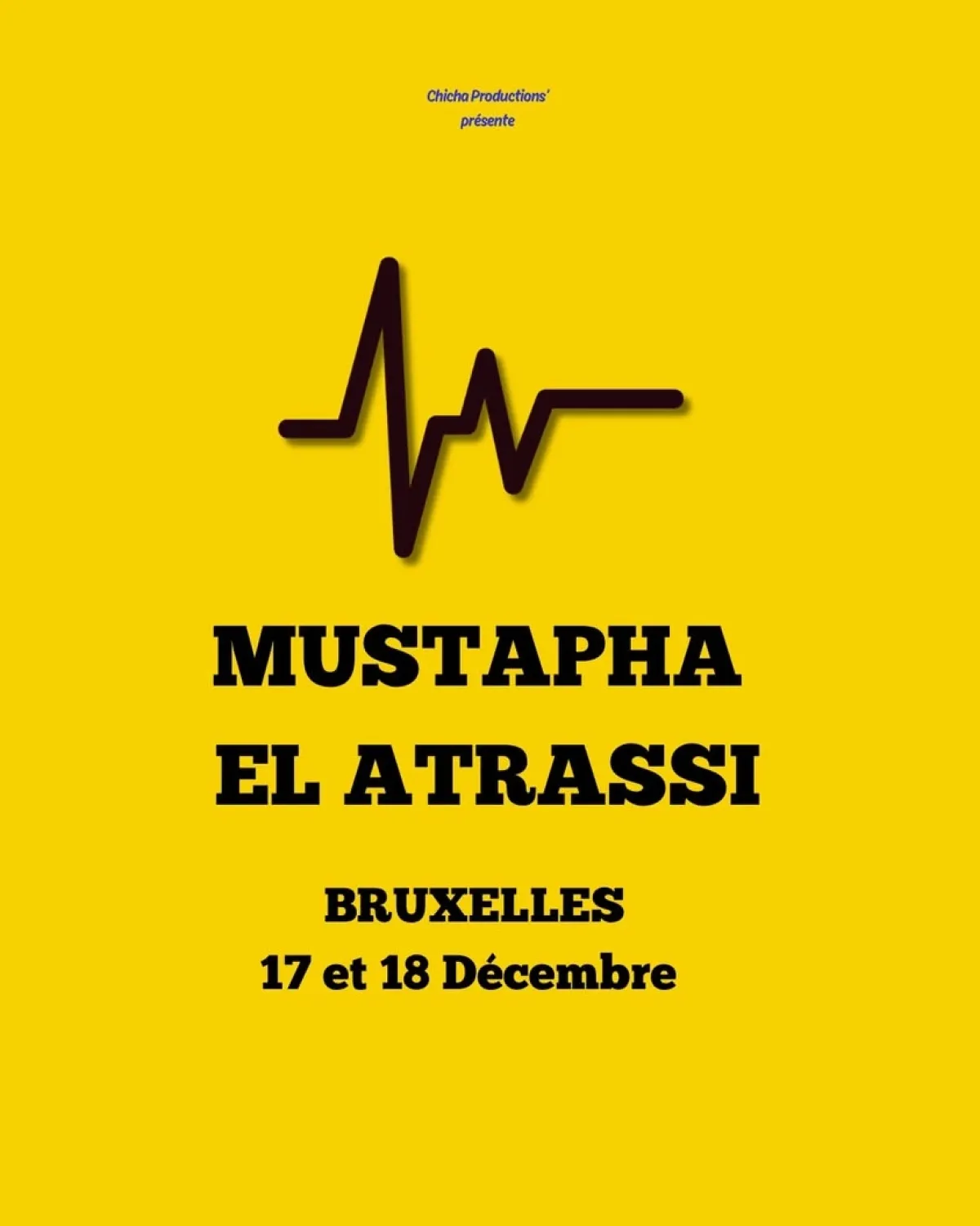Billets Mustapha el Atrassi (La Madeleine Bruxelles - Bruxelles)