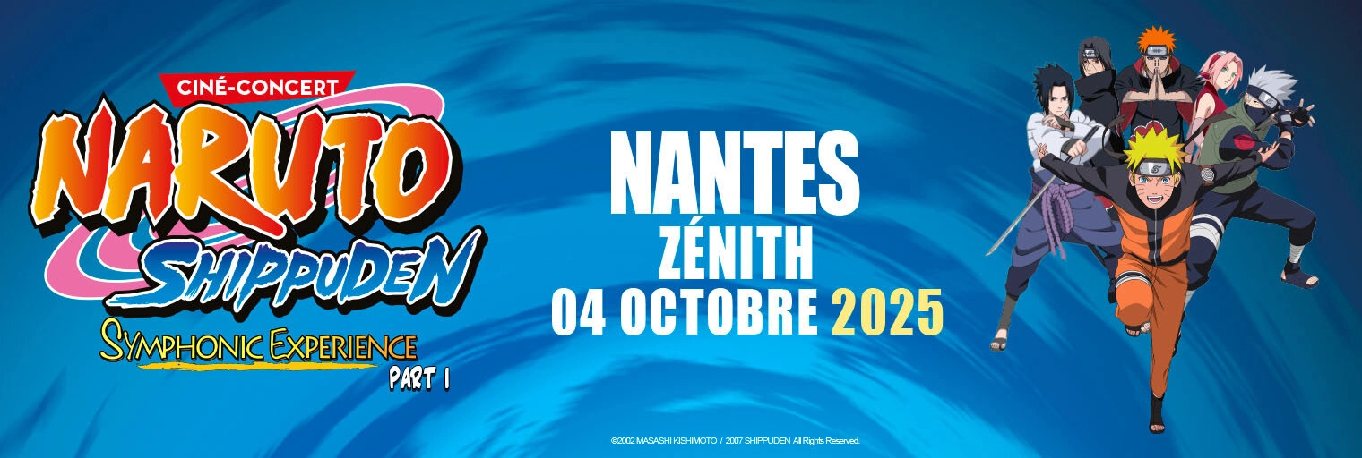Billets Naruto Shippuden (Zenith Nantes - Nantes)