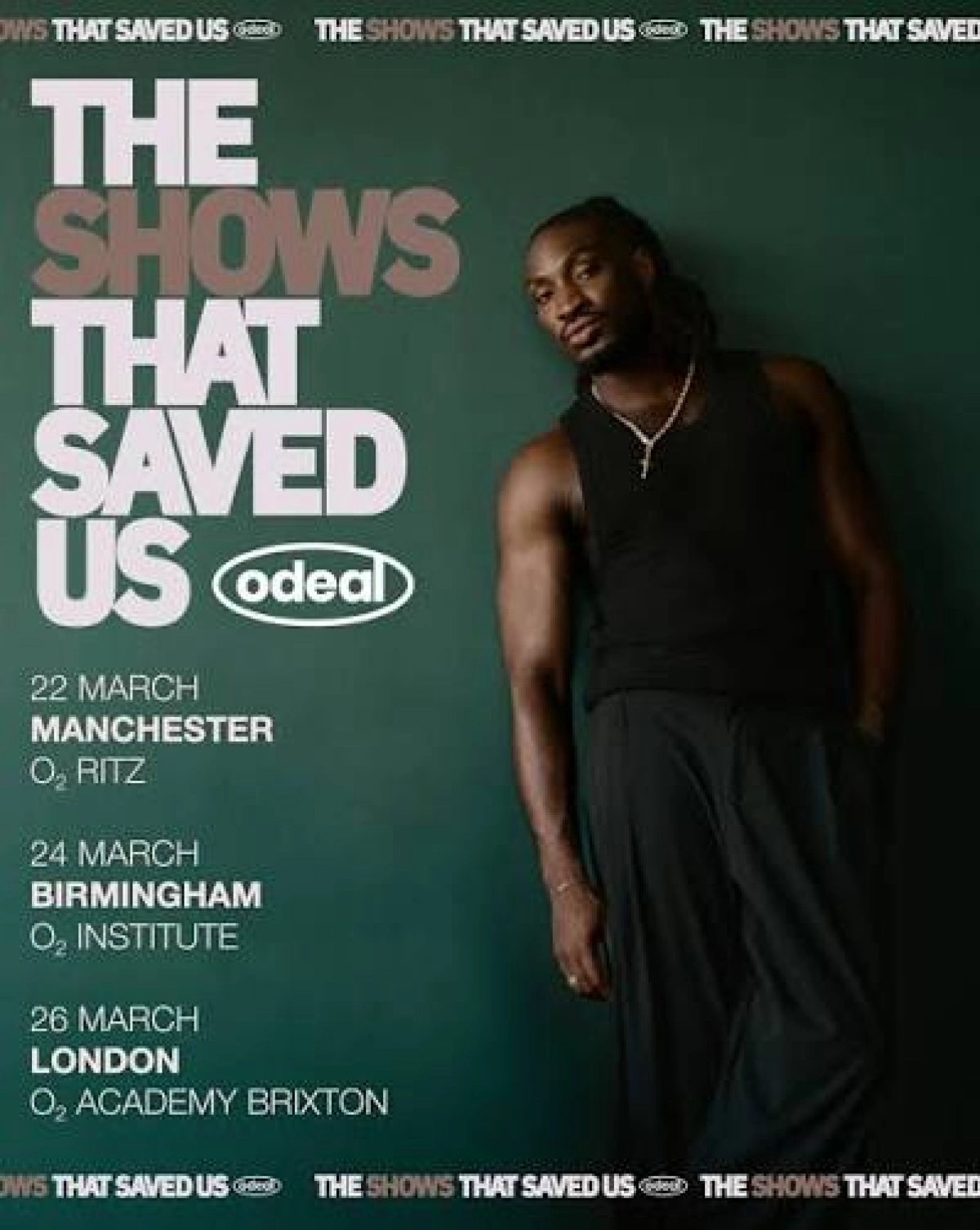 Billets Odeal - The Shows That Saved Us Tour (Manchester Academy - Manchester)